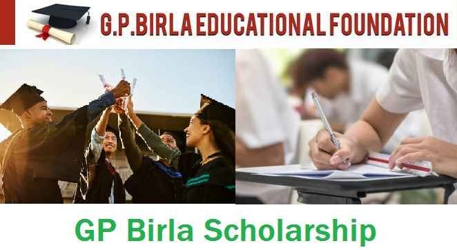 GP Birla Scholarship: Application Form, Eligibility, Status & Last Date