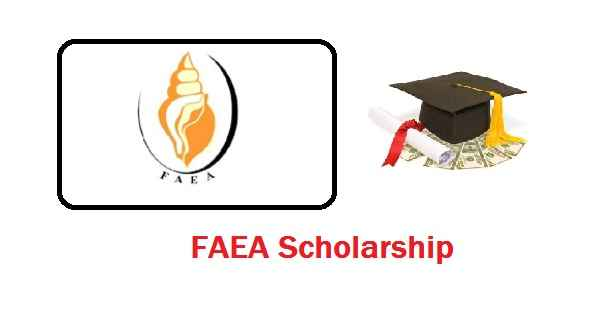FAEA Scholarship: Apply Online Eligibility & Last Date