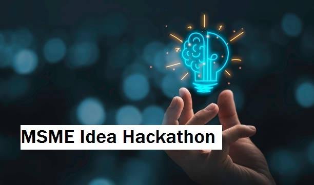 MSME Idea Hackathon: Winner List, Results & Last Date