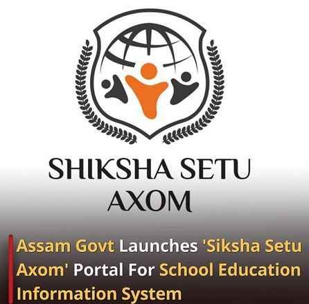 |Assam| Shiksha Setu Axom Portal: Login & Registration