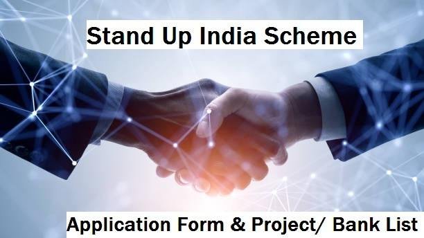 Stand Up India Scheme: Application Form & Project/ Bank List