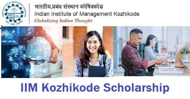 IIM Kozhikode Scholarship: Application, Eligibility & Amount
