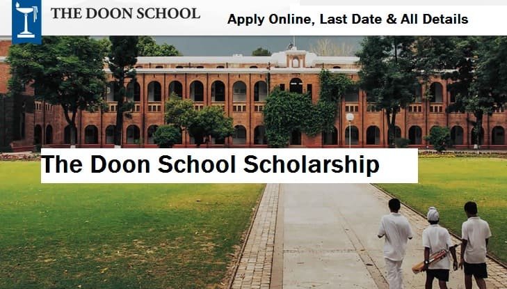 The Doon School Scholarship: Exam Date, Fee & Registration