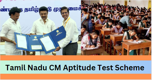 Tamil Nadu CM Aptitude Test Scheme: Online Registration
